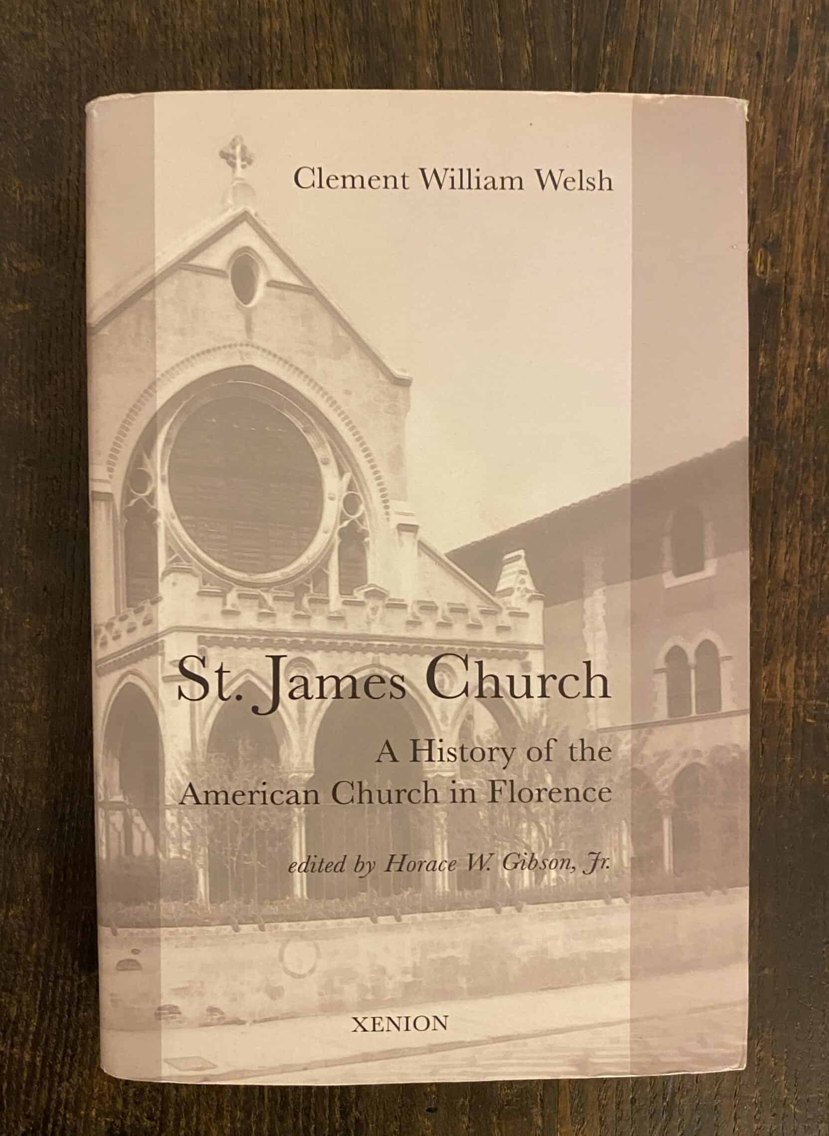 Book: St James Church in Florence by The Rev. Canon Clement W. Welsh.